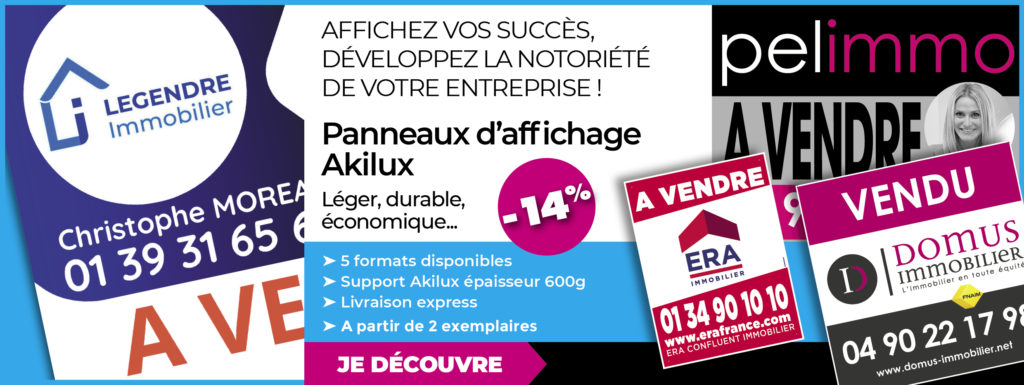 Panneaux immobiliers akilux, 14 modèles au choix